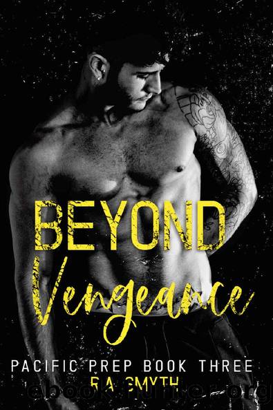 Beyond Vengeance: Pacific Prep #3 by R.A. Smyth