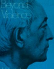 Beyond Violence by J. Krishnamurti