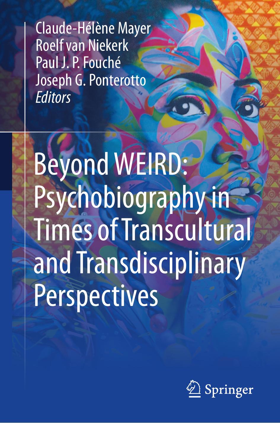 Beyond WEIRD: Psychobiography in Times of Transcultural and Transdisciplinary Perspectives by Unknown