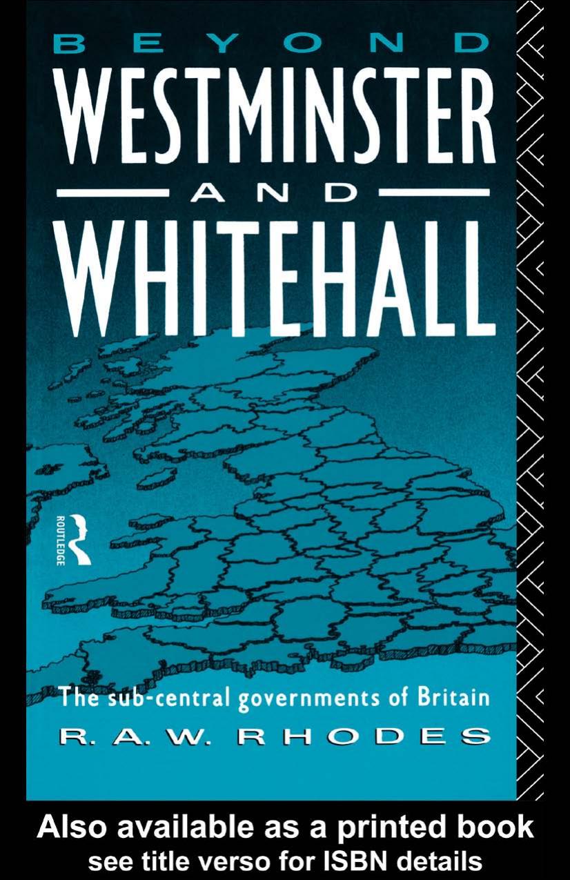 Beyond Westminster and Whitehall by R.A. Rhodes