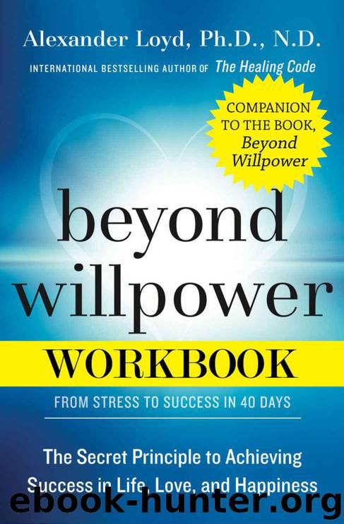 Beyond Willpower Workbook by Loyd Alex