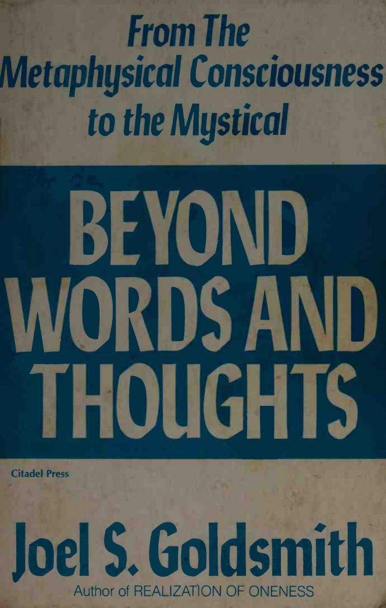 Beyond Words and Thoughts by Joel S. Goldsmith Lorraine Sinkler