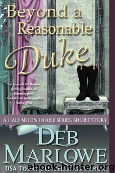Beyond a Reasonable Duke (Half Moon House Series: Novellas Book 5) by Deb Marlowe