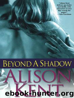 Beyond a Shadow by Alison Kent - Smithson Group SG-5 08 - Beyond a Shadow