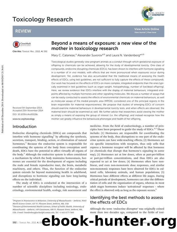 Beyond a means of exposure: a new view of the mother in toxicology research by Mary C. Catanese Alexander Suvorov Laura N. Vandenberg