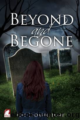 Beyond and Begone by Lois Cloarec Hart