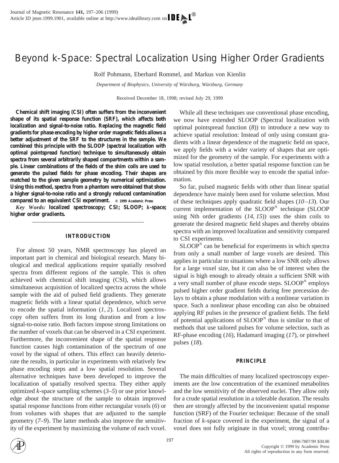 Beyond k-Space: Spectral Localization Using Higher Order Gradients by Pohmann R. et al