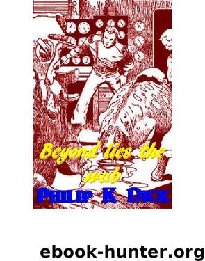 Beyond lies the wub by Philip K. Dick