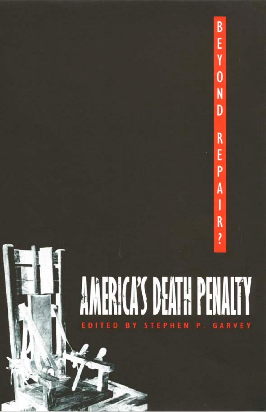 Beyond repair? : America's death penalty by Garvey Stephen P