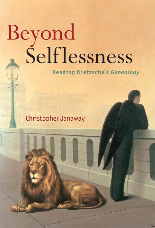 Beyond selflessness: reading Nietzsche's genealogy by Janaway Christopher;Nietzsche Friedrich