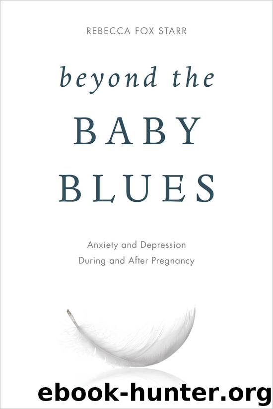 Beyond the Baby Blues by Rebecca Fox Starr