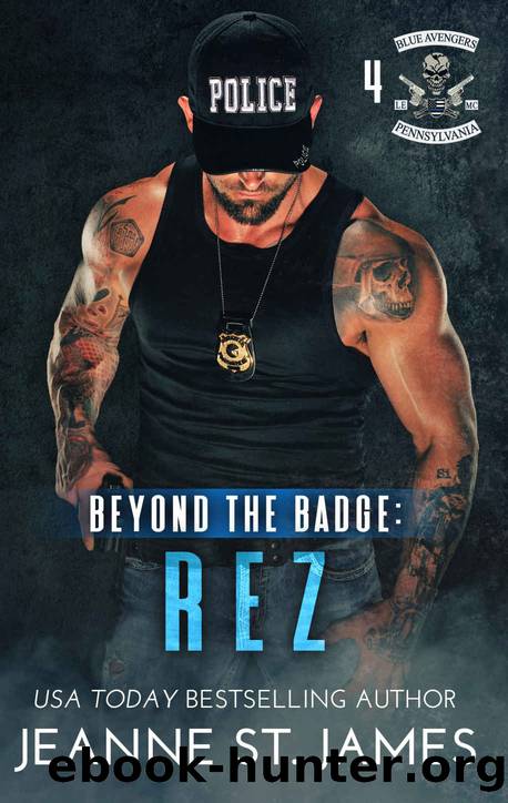Beyond the Badge: Rez (Blue Avengers MC Book 4) by Jeanne St. James