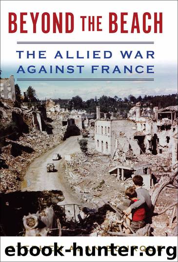 Beyond the Beach: The Allied War Against France (History of Military Aviation) by Stephen Alan Bourque