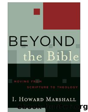 Beyond the Bible by I. Howard Marshall