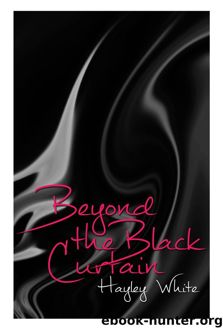 Beyond the Black Curtain by Hayley White