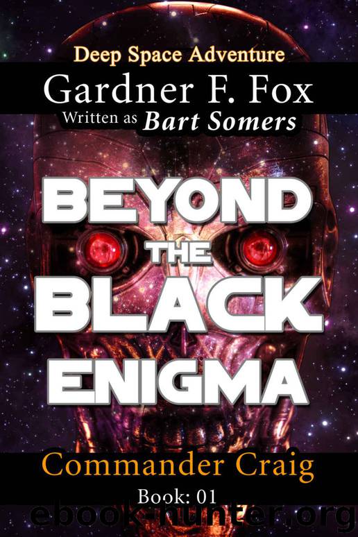 Beyond the Black Enigma by Gardner Francis Fox