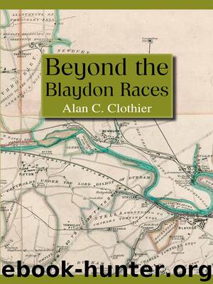 Beyond the Blaydon Races by Alan C. Clothier C.Eng FIMechE FNEIMME