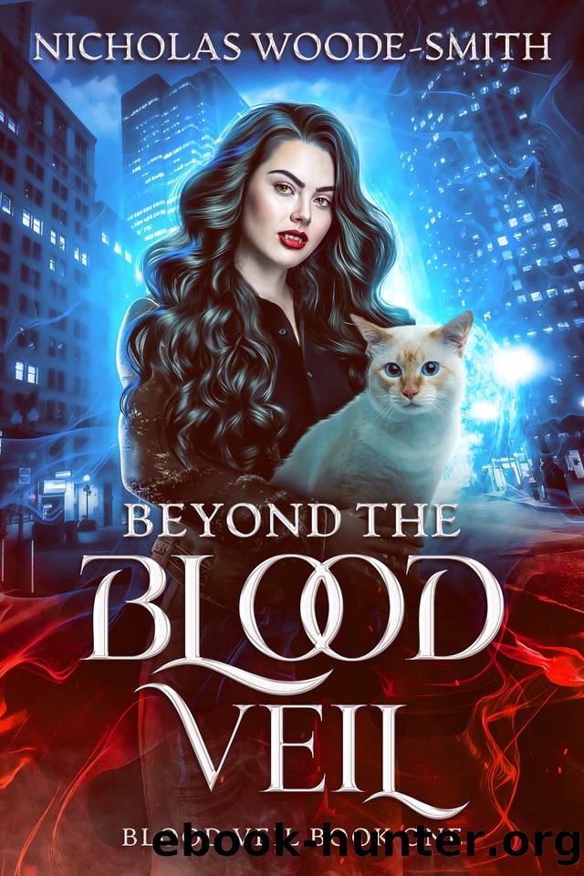 Beyond the Blood Veil: A Vampire Urban Fantasy Novel by Nicholas Woode-Smith