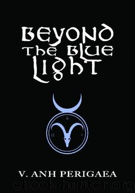 Beyond the Blue Light (Disciples of Death Book 1) by V. Anh Perigaea