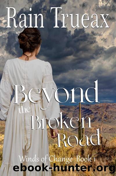 Beyond the Broken Road by Rain Trueax