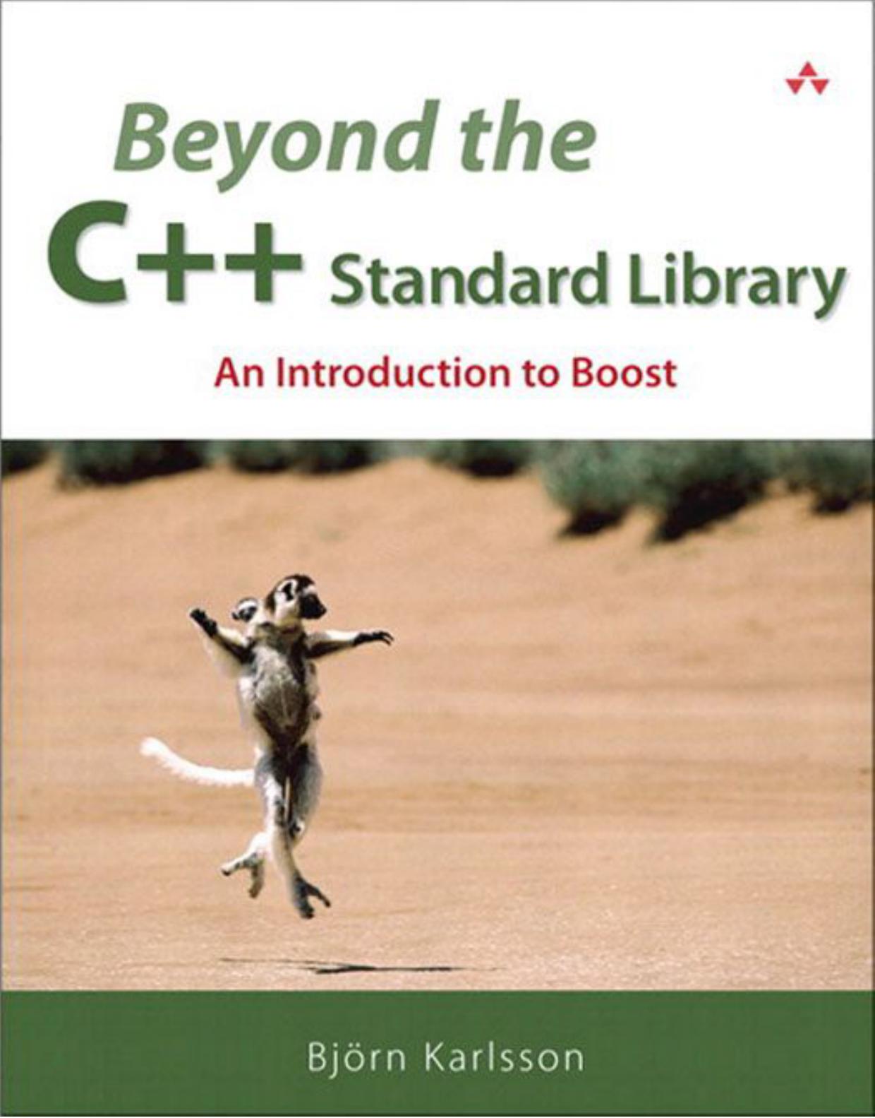 Beyond the C++ Standard Library: An Introduction to Boost by Unknown
