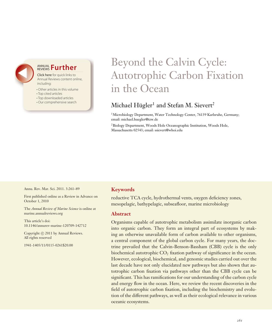 Beyond the Calvin Cycle: Autotrophic Carbon Fixation in the Ocean by Michael Hügler1 and Stefan M. Sievert2