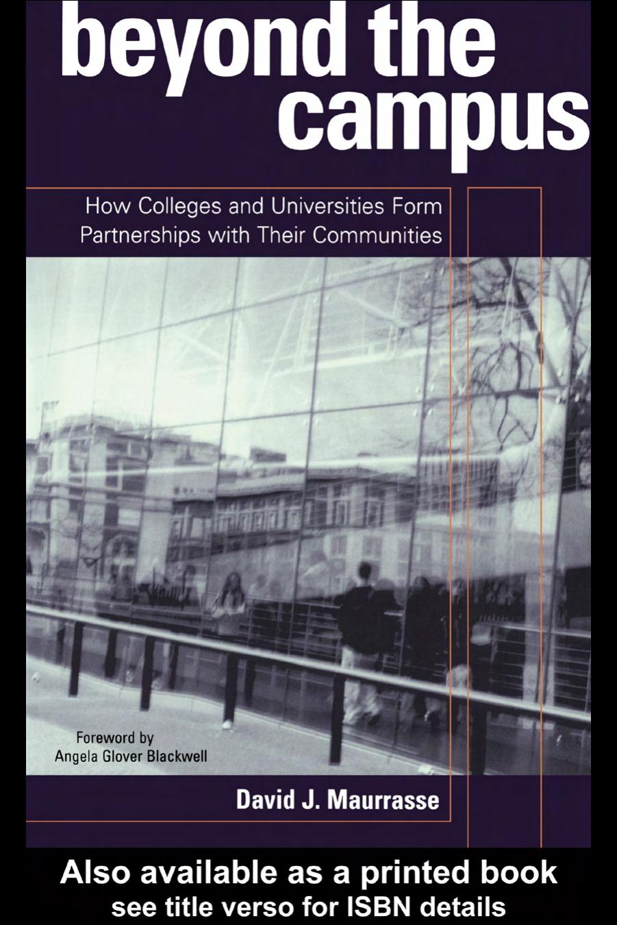 Beyond the Campus: How Colleges and Universities Form Partnerships with their Communities by David Maurrasse