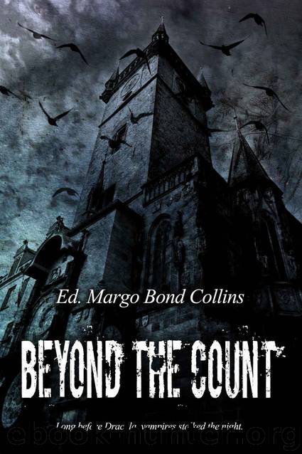 Beyond the Count: The Literary Vampire of the Eighteenth and Nineteenth Centuries by unknow