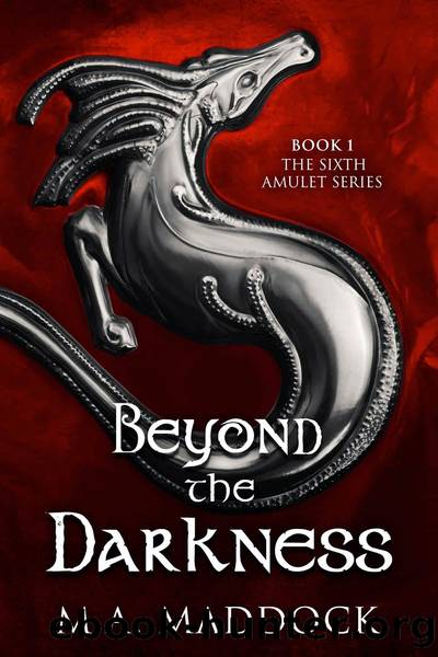 Beyond the Darkness by M.A. Maddock