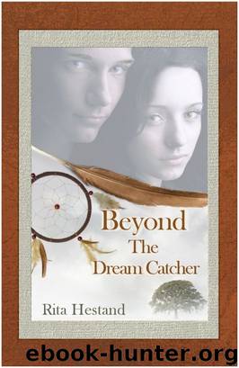 Beyond the Dream Catcher by Rita Hestand
