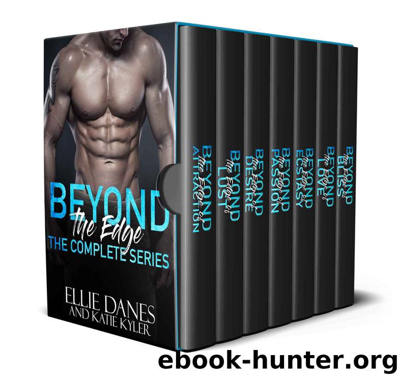 Beyond the Edge - The Complete Collection by Ellie Danes & Katie Kyler