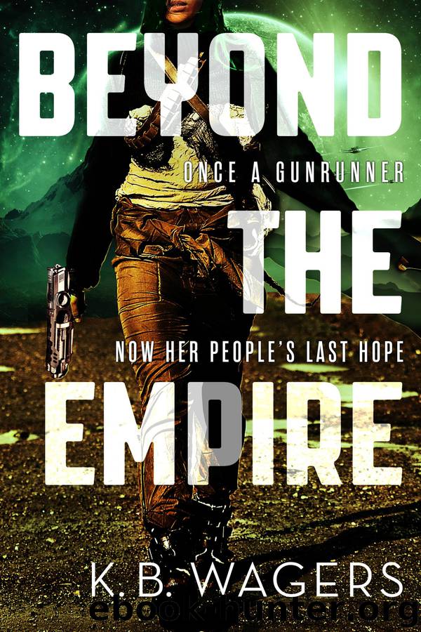 Beyond the Empire by K. B. Wagers