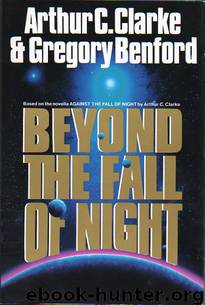 Beyond the Fall of Night by Arthur C. Clarke
