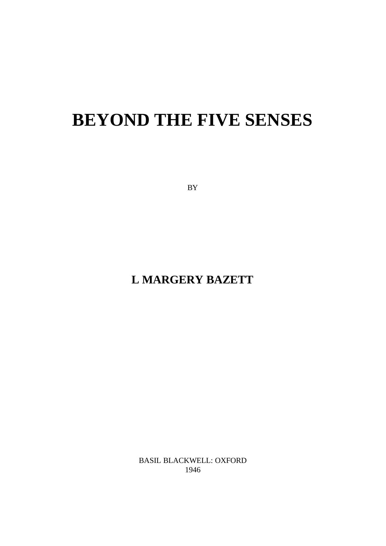 Beyond the Five Senses by L Margery Bazett