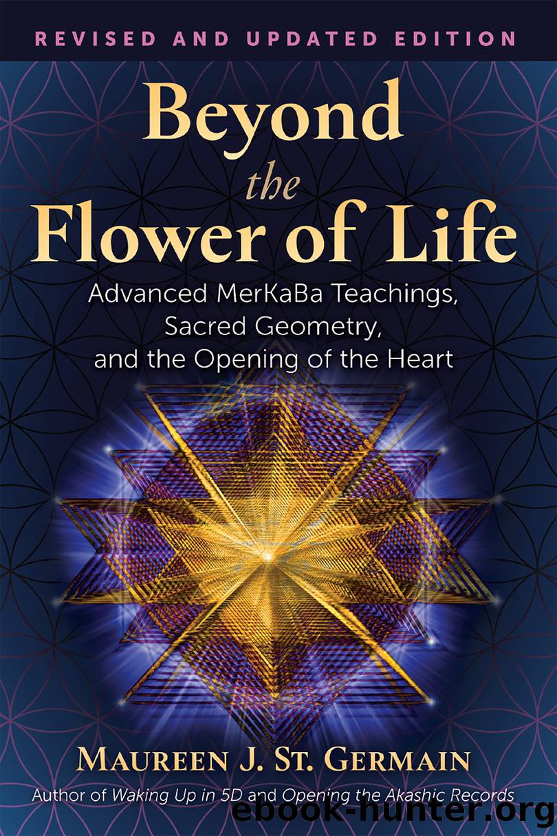 Beyond the Flower of Life by Maureen J. St. Germain