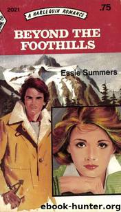 Beyond the Foothills by Essie Summers