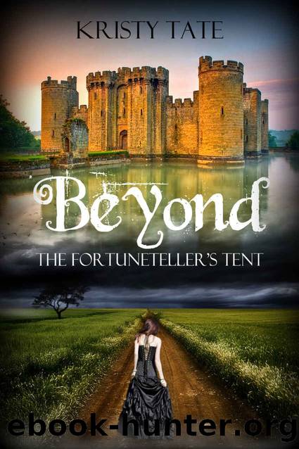 Beyond the Fortuneteller's Tent by Kristy Tate