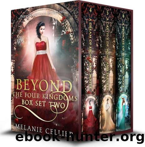 Beyond the Four Kingdoms Box Set 2: Three Fairytale Retellings (Four Kingdoms and Beyond Box Sets Book 4) by Melanie Cellier