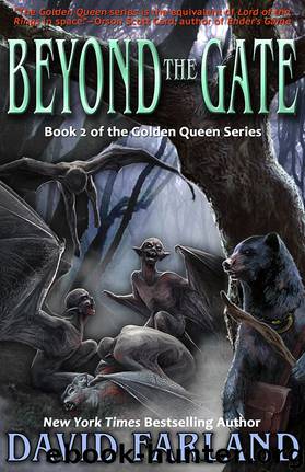 Beyond the Gate (The Golden Queen) (Volume 2) by David Farland