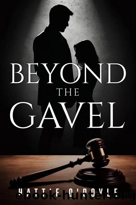 Beyond the Gavel by Hattie O'Doyle