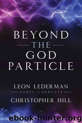 Beyond the God Particle by Lederman Leon M. & Hill Christopher T