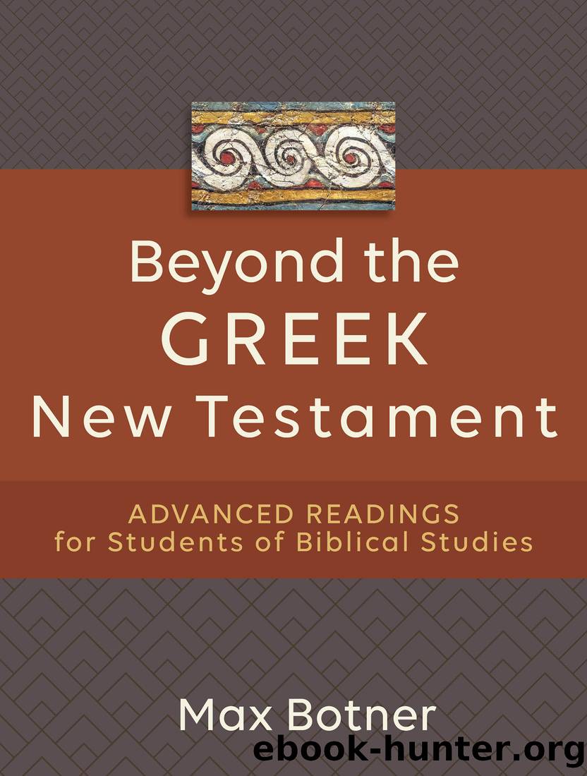 Beyond the Greek New Testament by Max Botner
