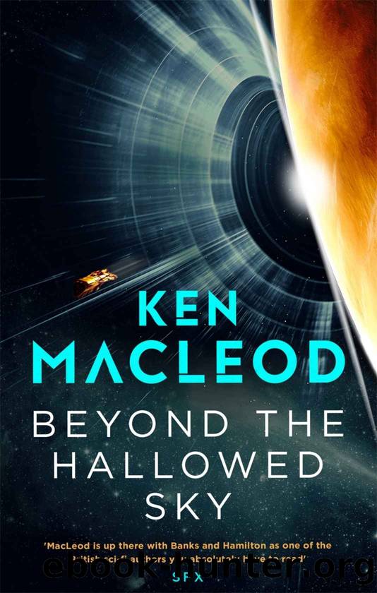 Beyond the Hallowed Sky by Ken MacLeod
