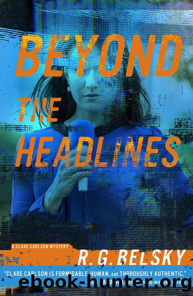 Beyond the Headlines by R. G. Belsky