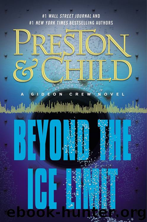 Beyond the Ice Limit: A Gideon Crew Novel by Douglas Preston & Lincoln Child