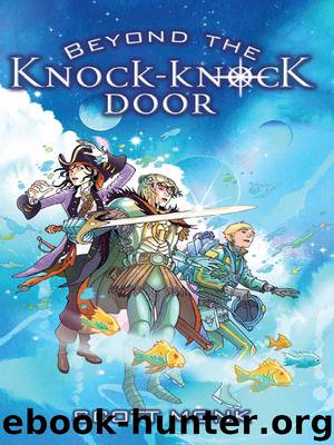 Beyond the Knock Knock Door by Scott Monk