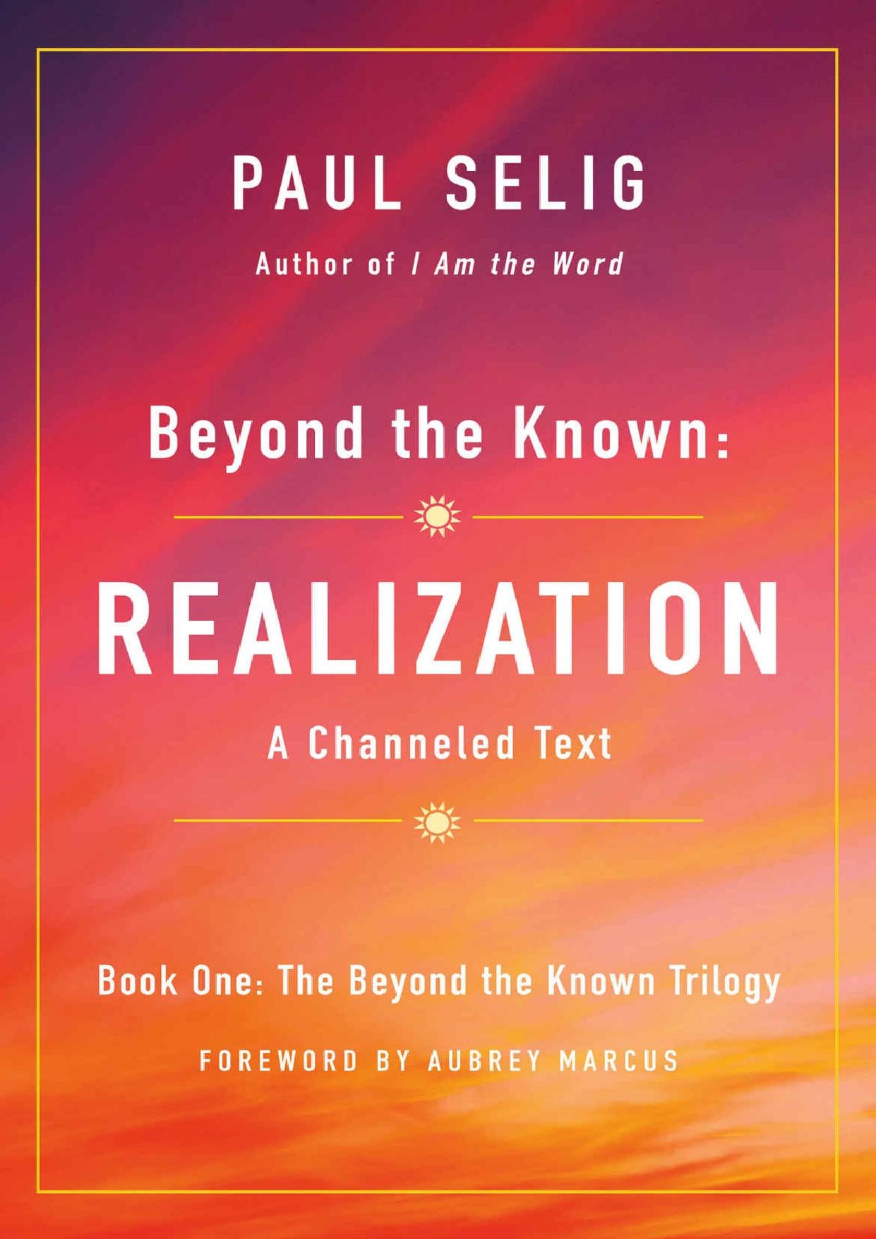 Beyond the Known-Realization by Paul Selig