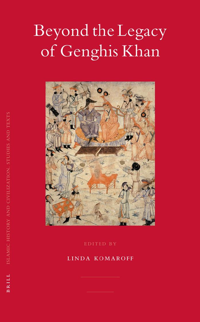 Beyond the Legacy of Genghis Khan by Komaroff Linda