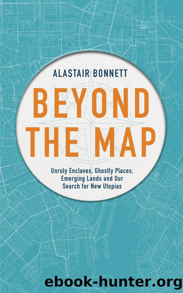 Beyond the Map (from the author of Off the Map) by Alastair Bonnett