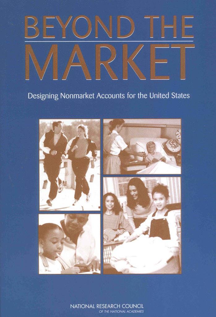 Beyond the Market: Designing Nonmarket Accounts for the United States by Panel to Study the Design of Nonmarket Accounts